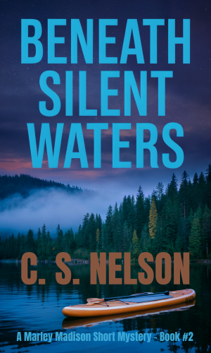 Beneath Silent Waters: A Marley Madison Short Mystery - Book #2